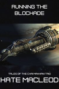 Book cover Running the Blockade: episode 7 of the Tales of the Chai Makhani Trio serialized science fiction short stories.
