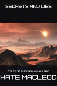 Book cover Secrets and Lies: episode 6 of the Tales of the Chai Makhani Trio serialized science fiction short stories.