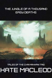 Book cover the Jungle of a Thousand Easy Deaths: episode 3 of the Tales of the Chai Makhani Trio serialized science fiction short stories.