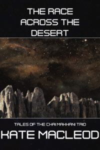 Book cover The Race Across the Desert: episode 10 of the Tales of the Chai Makhani Trio serialized science fiction short stories.