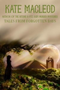 book cover Tales from Forgotten Days fantasy short story collection