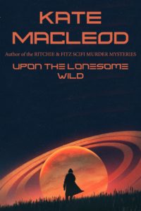 Book cover Upon the Lonesome Wild science fiction short story